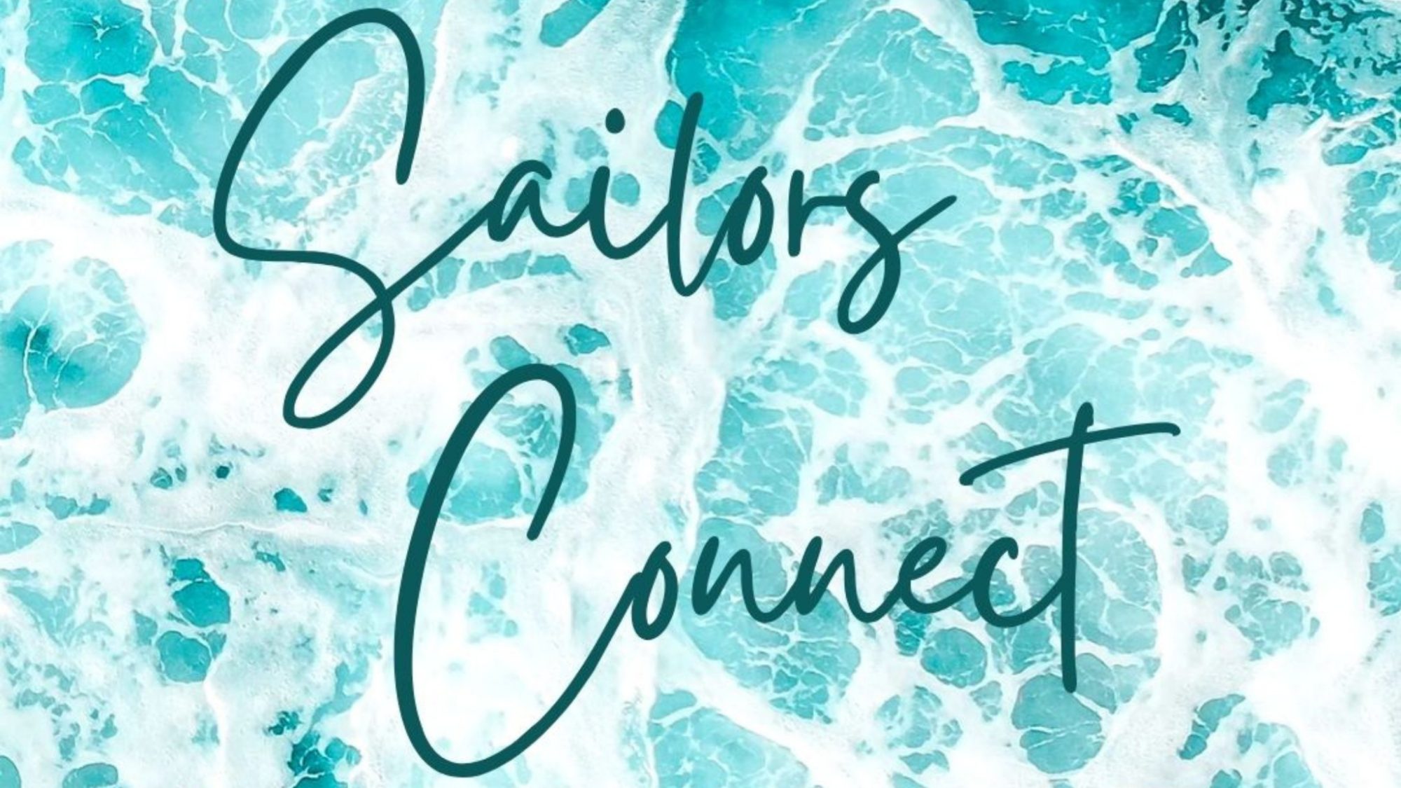 Sailors Connect wordmark over sea foam